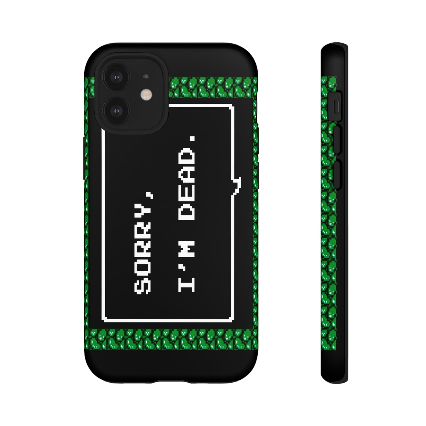 Tough Case - Sorry, I'm Dead
