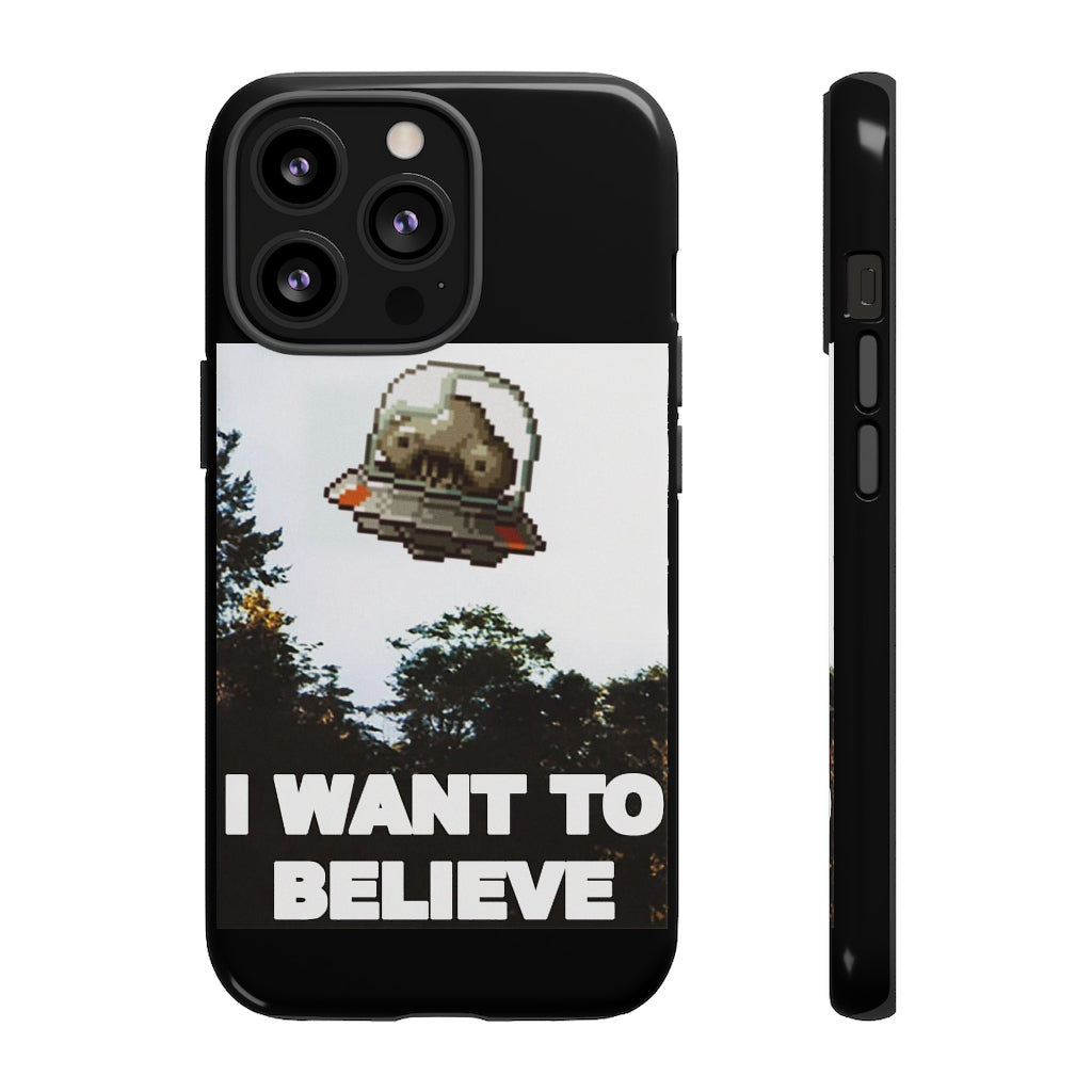 Tough Case - I Want to Believe