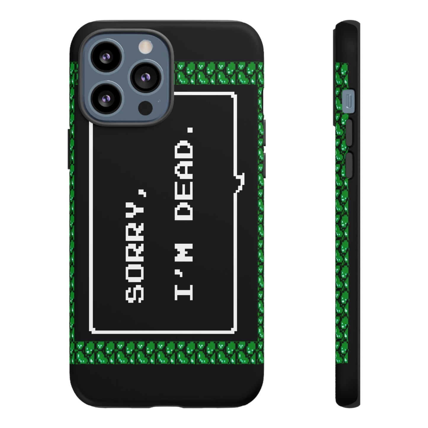 Tough Case - Sorry, I'm Dead