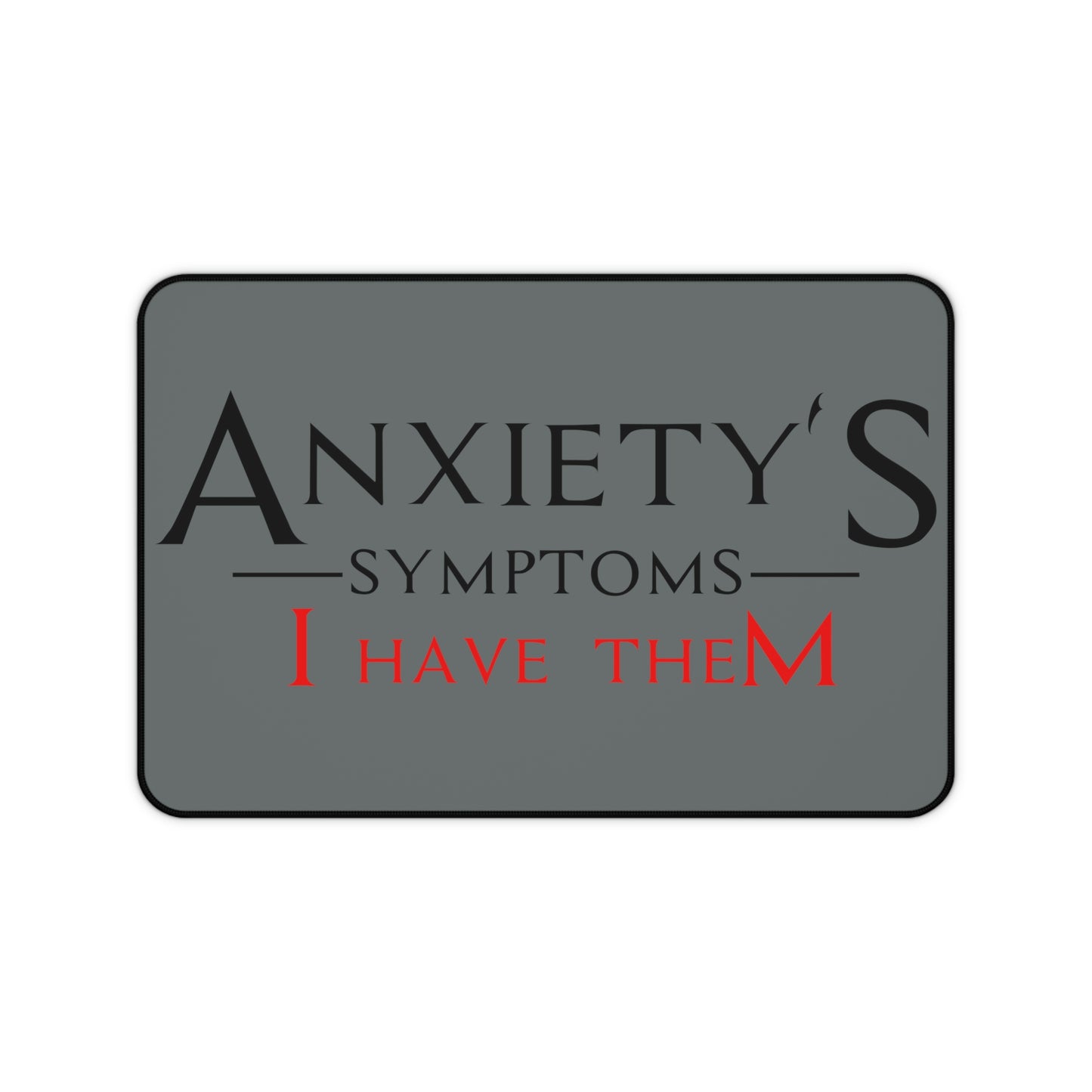 Desk Mat - Anxiety's Symptons