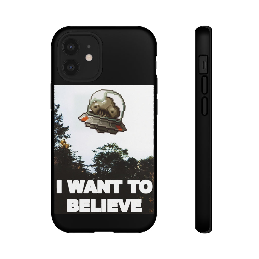Tough Case - I Want to Believe