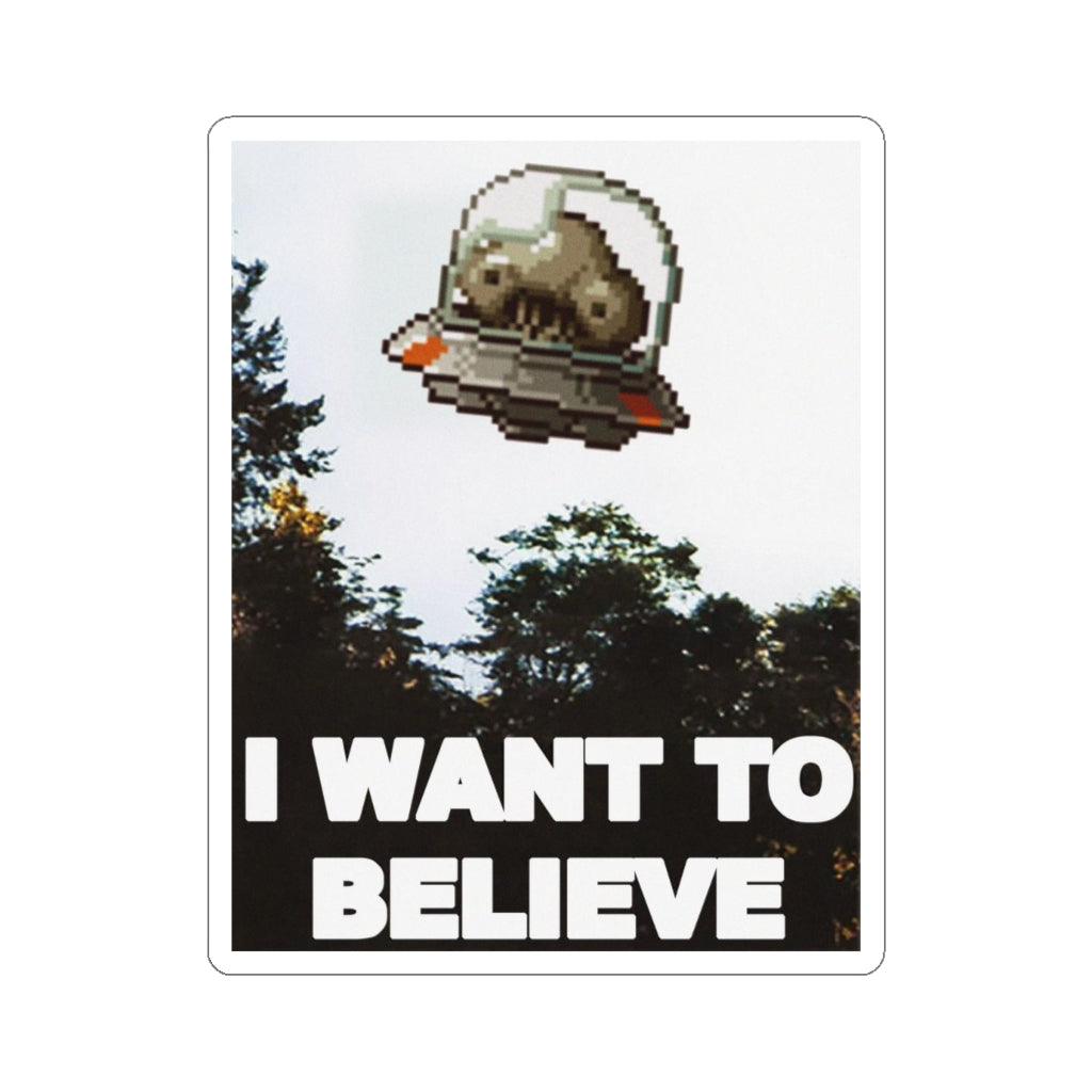 Transparent Sticker - I Want to Believe