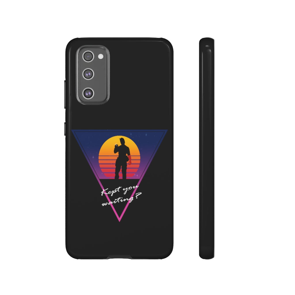 Tough Case - Kept You Waiting?