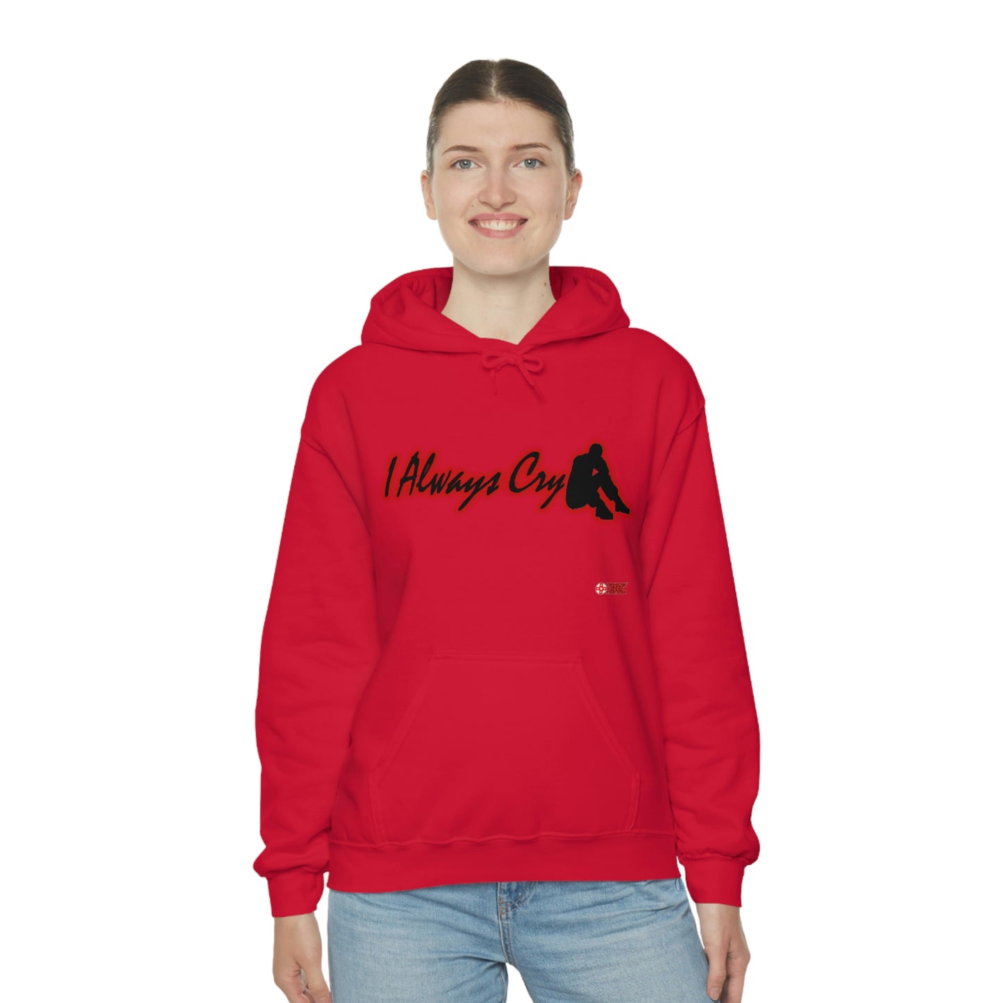 Unisex Hoodie - I Always Cry