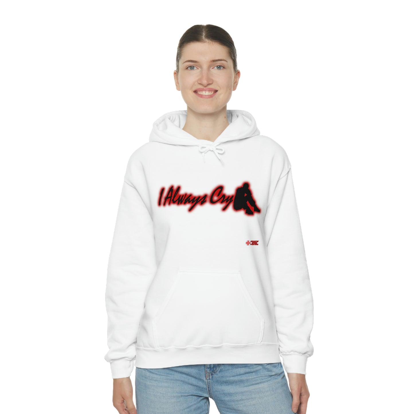 Unisex Hoodie - I Always Cry
