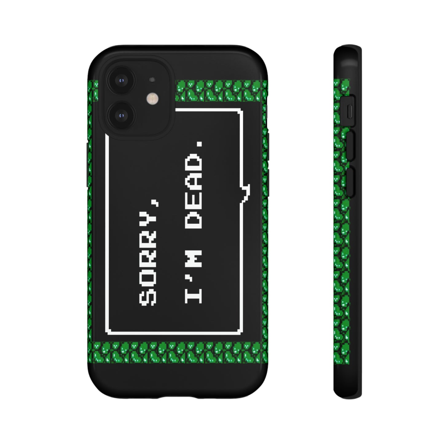 Tough Case - Sorry, I'm Dead