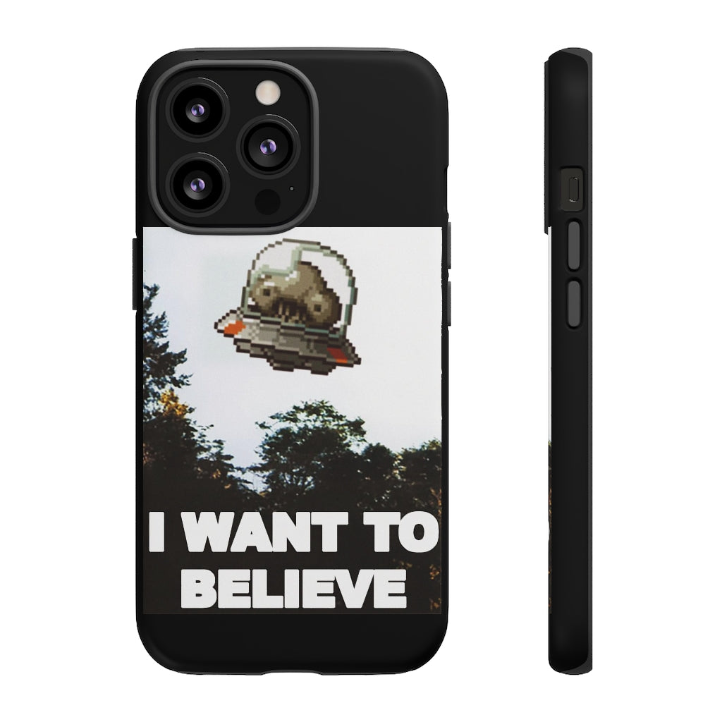 Tough Case - I Want to Believe
