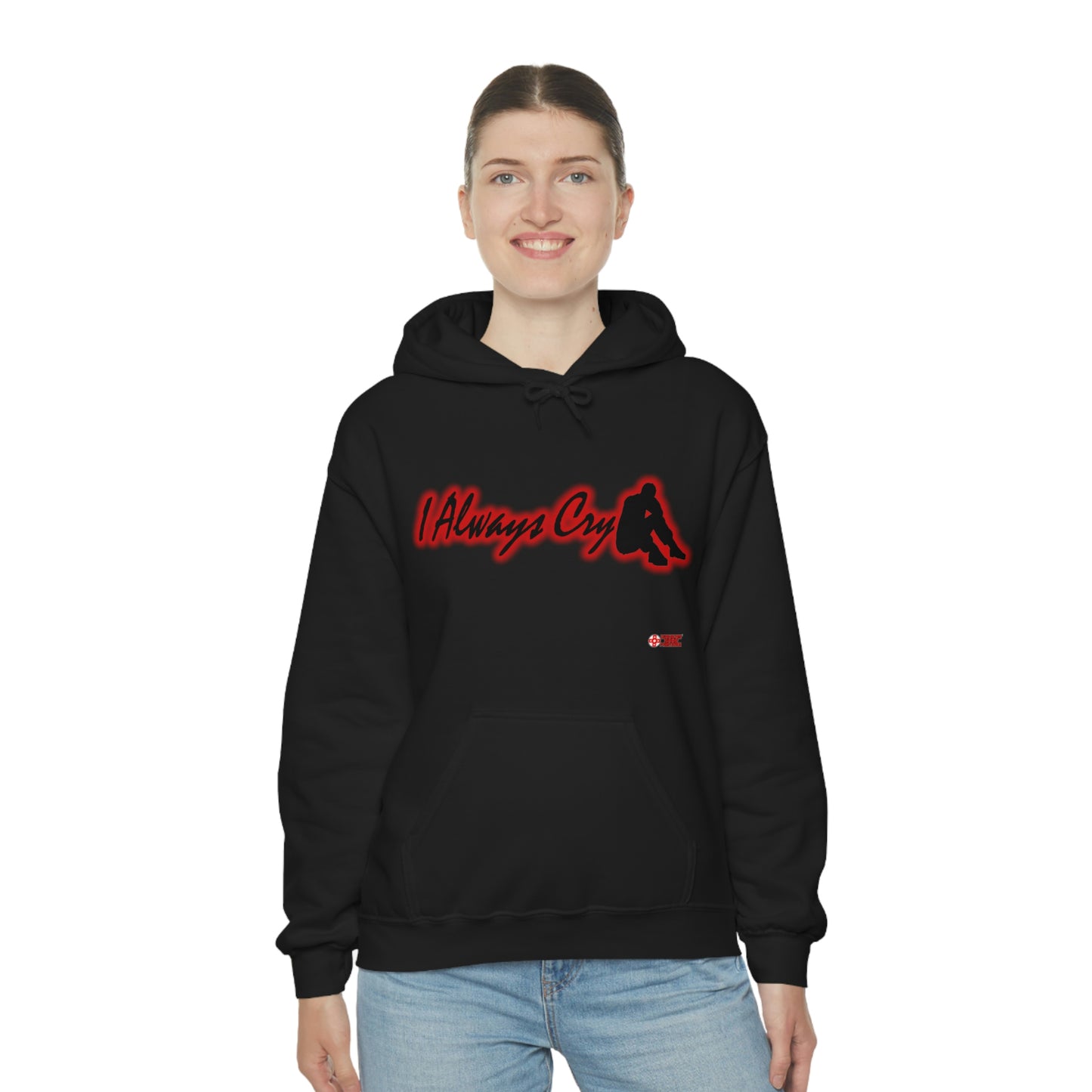 Unisex Hoodie - I Always Cry