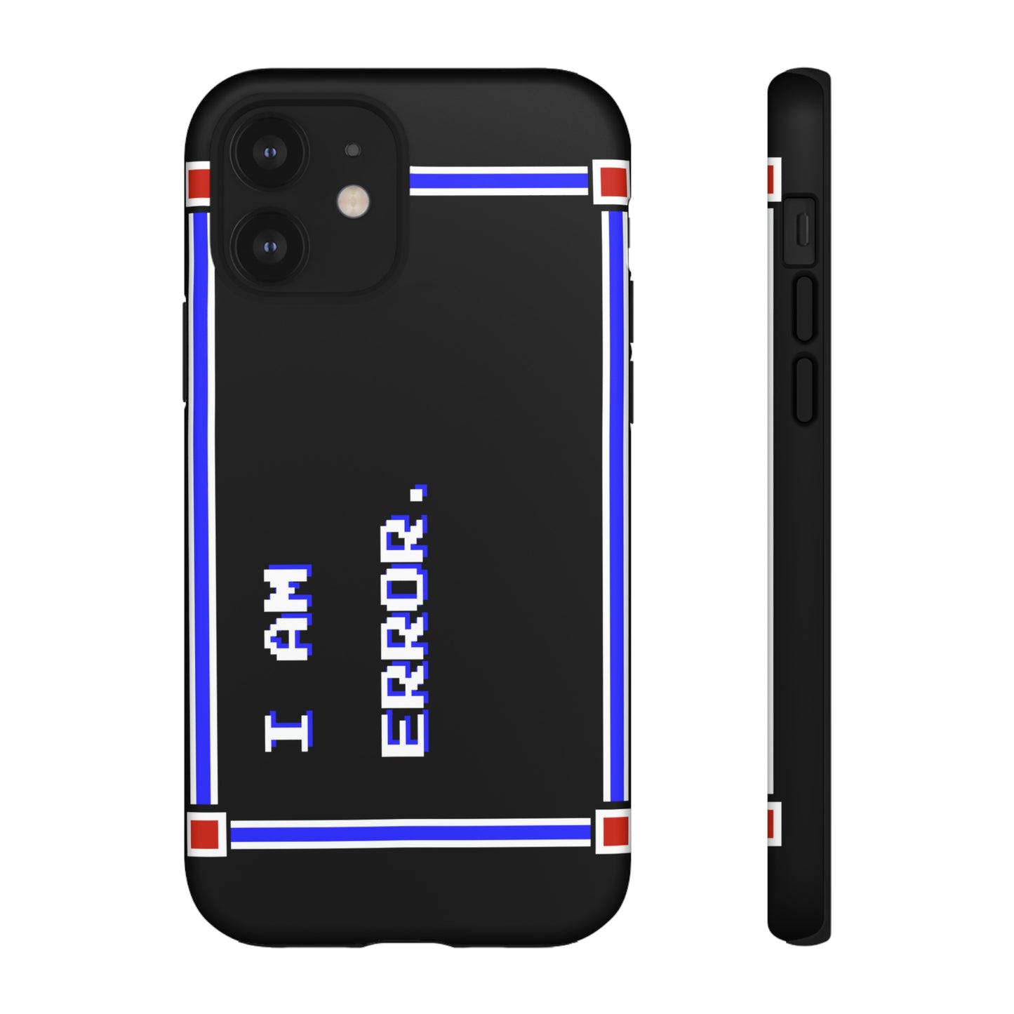 Tough Case - I Am Error