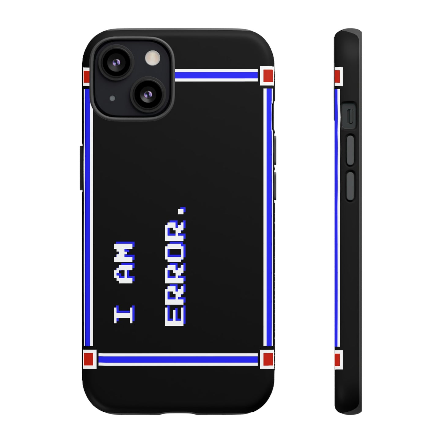 Tough Case - I Am Error