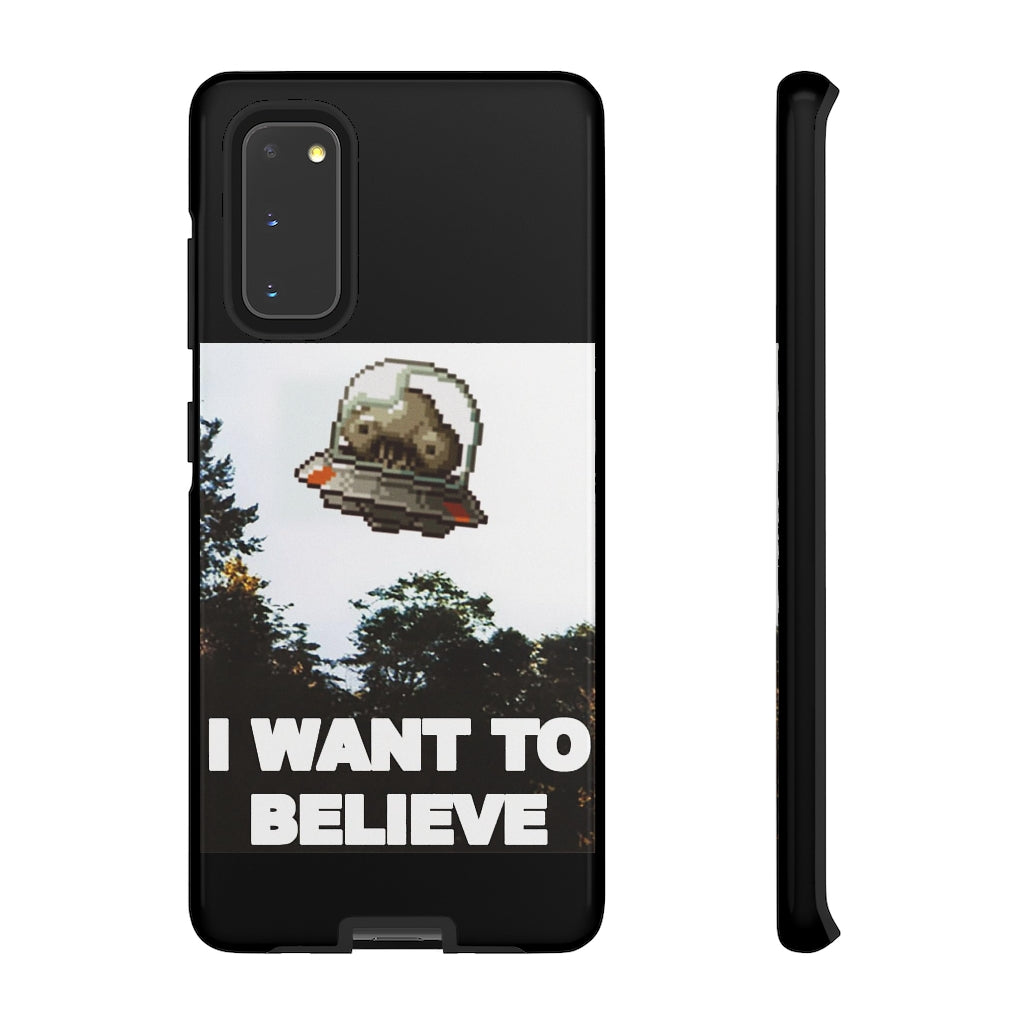 Tough Case - I Want to Believe