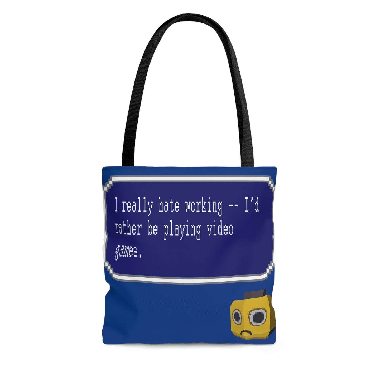 Tote Bag - I Really Hate Working