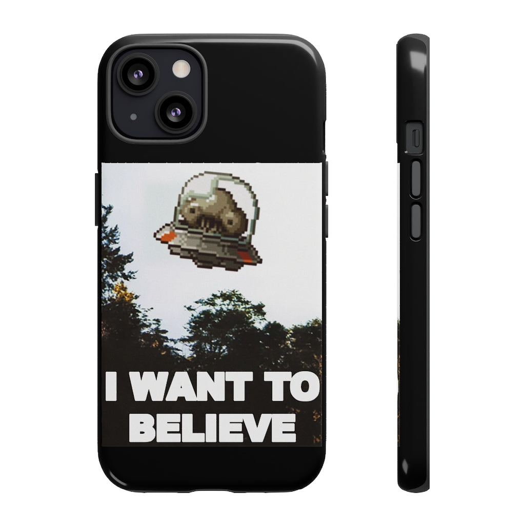 Tough Case - I Want to Believe