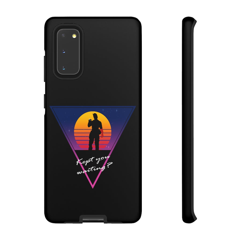 Tough Case - Kept You Waiting?