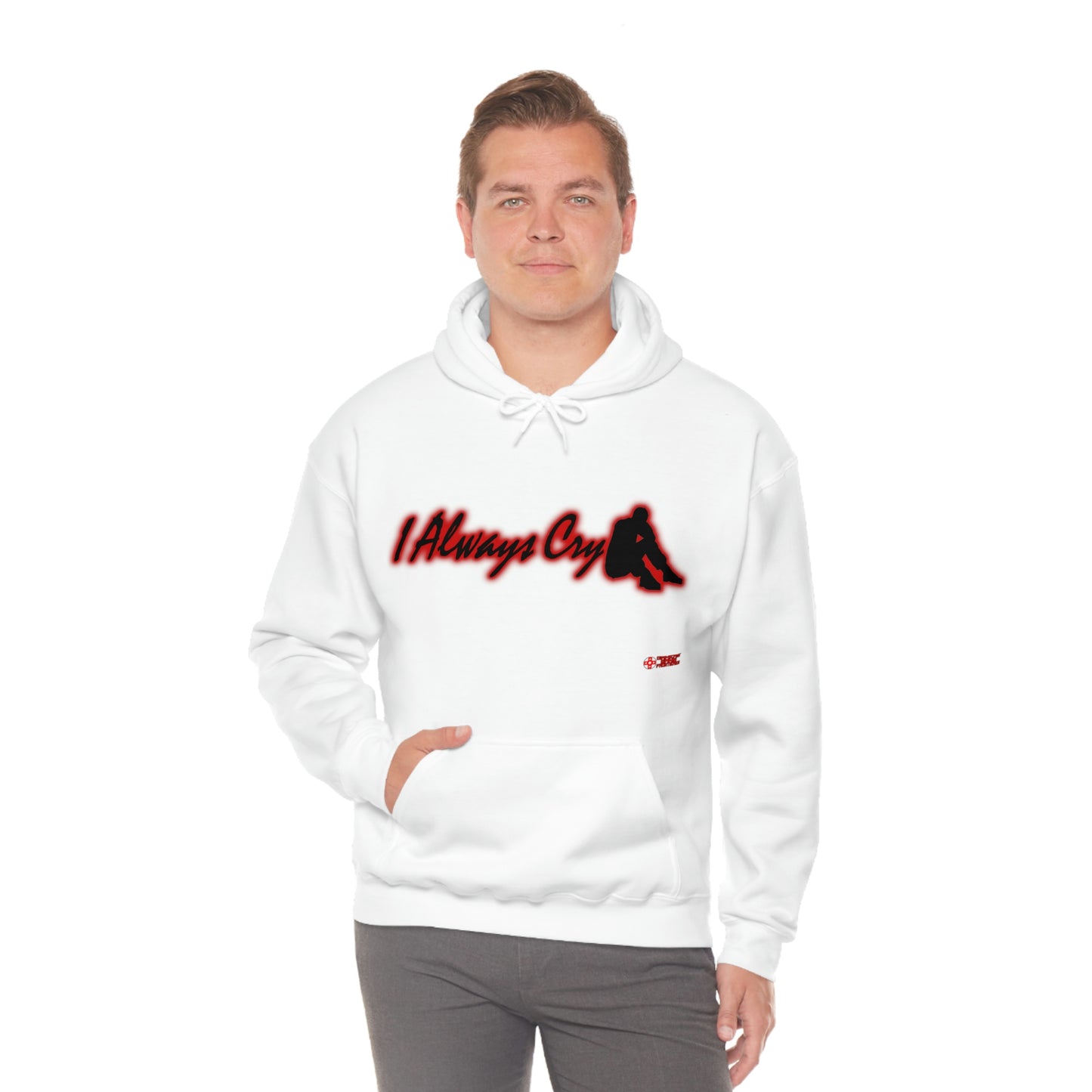 Unisex Hoodie - I Always Cry