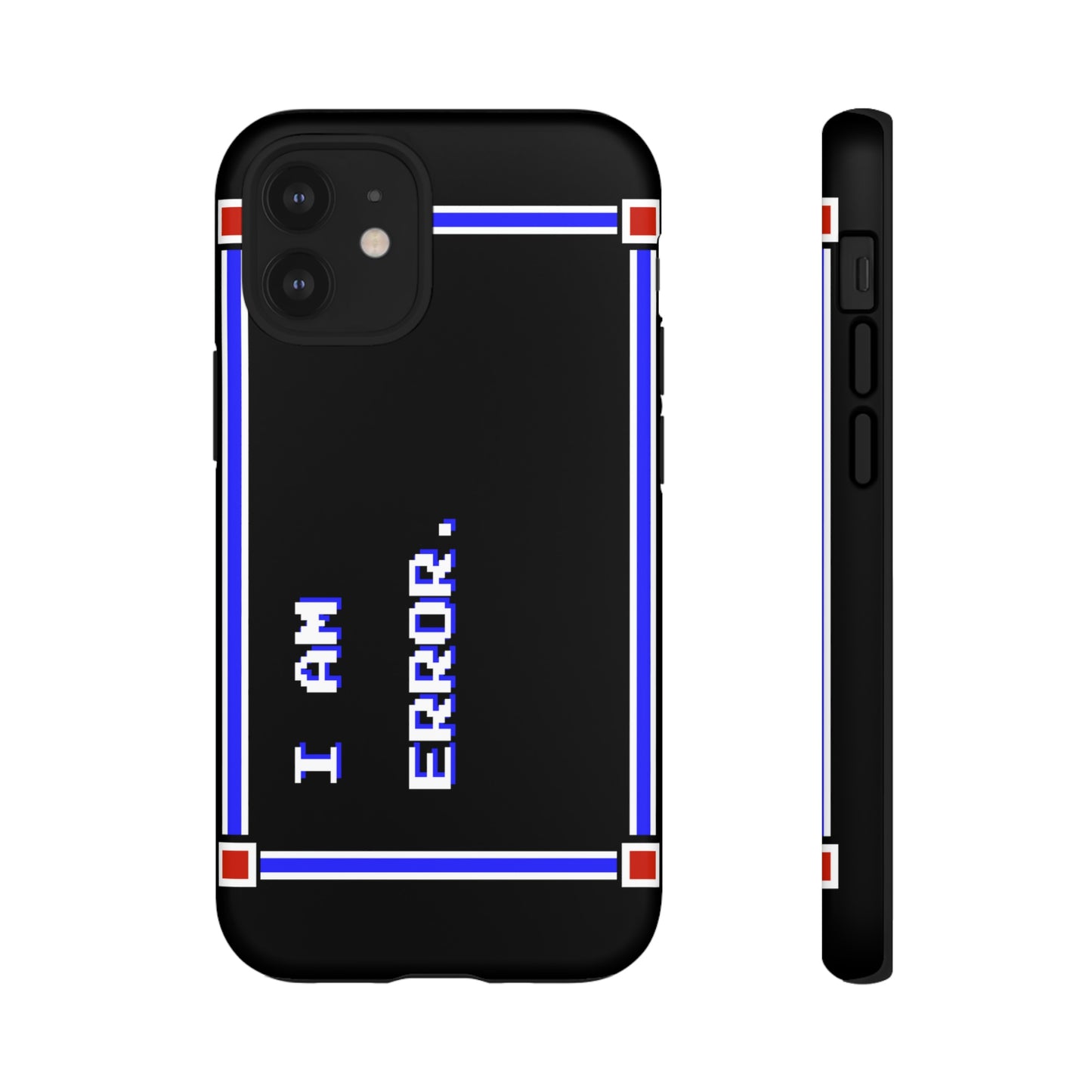 Tough Case - I Am Error