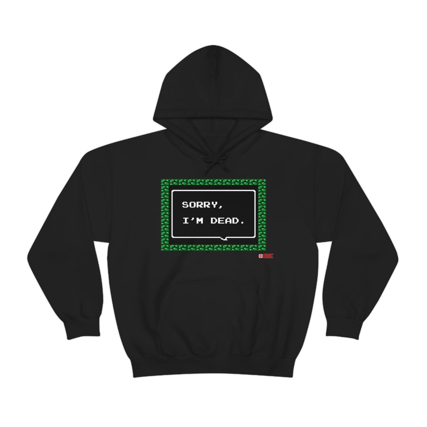 Unisex Hoodie - Sorry, I'm Dead