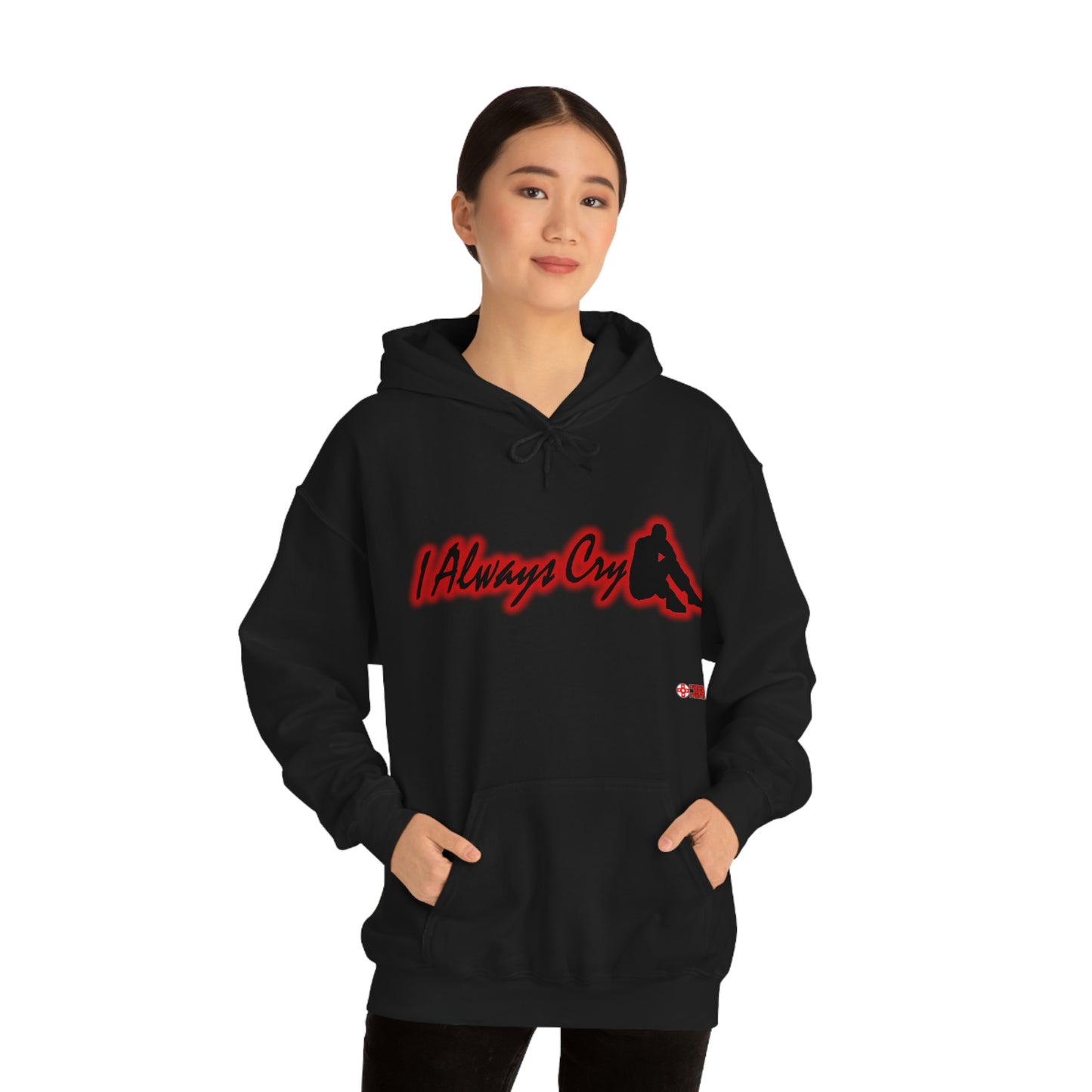 Unisex Hoodie - I Always Cry
