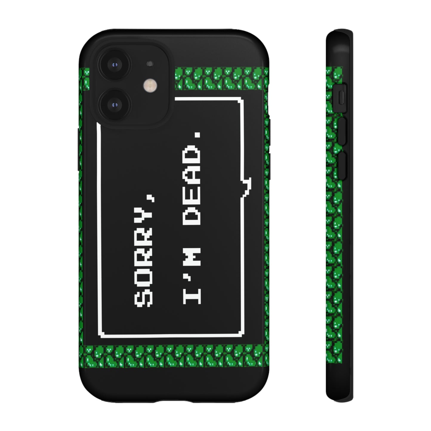 Tough Case - Sorry, I'm Dead