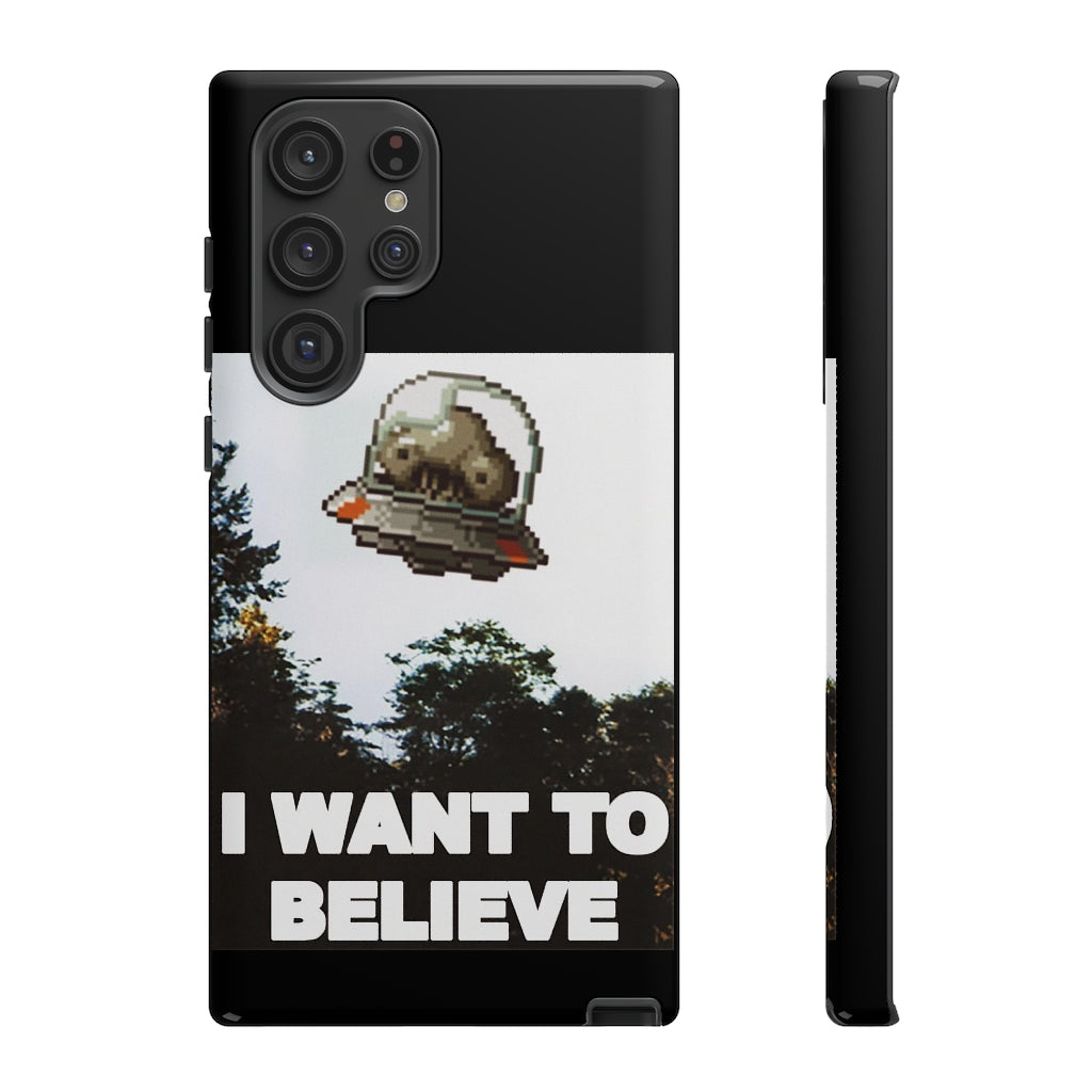 Tough Case - I Want to Believe