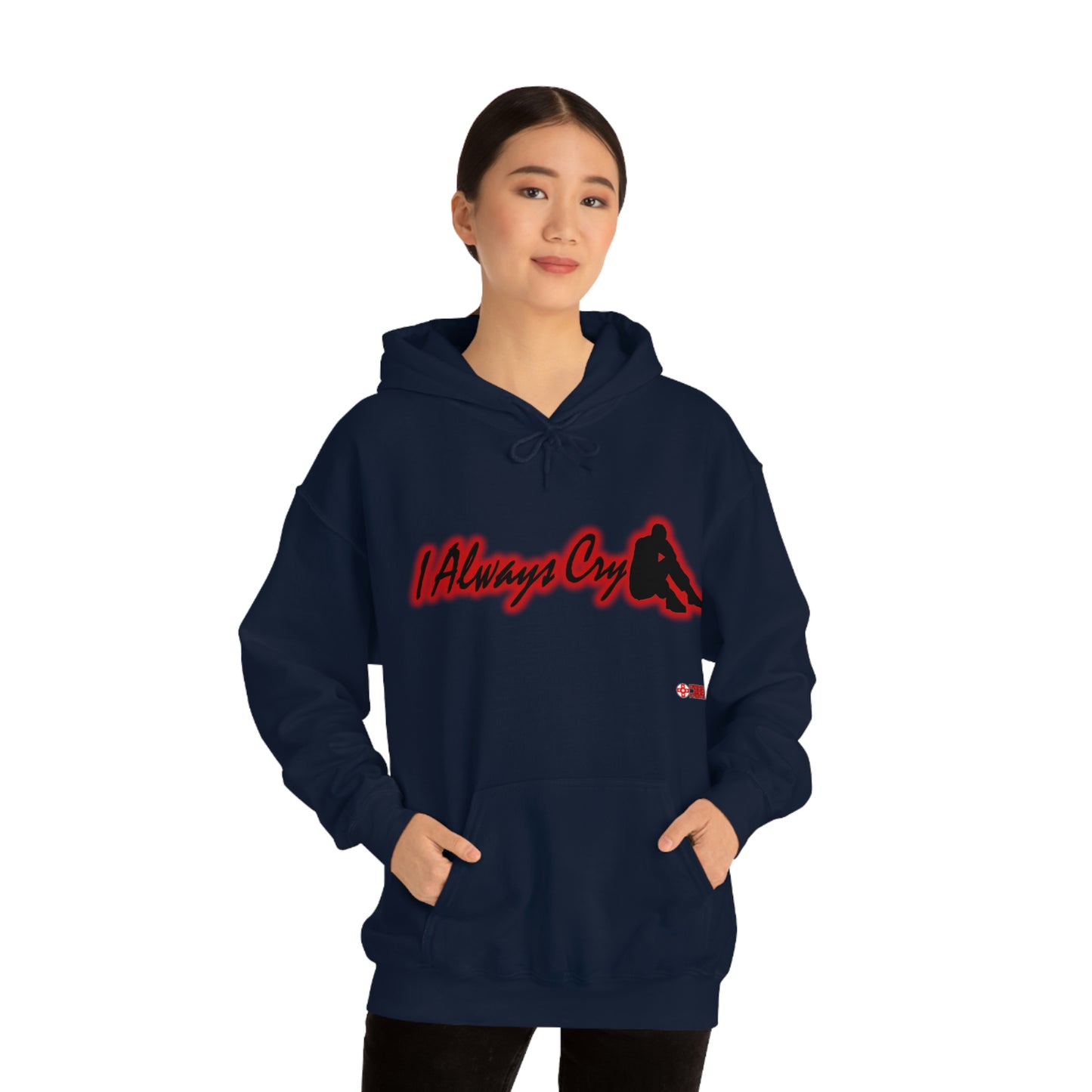 Unisex Hoodie - I Always Cry