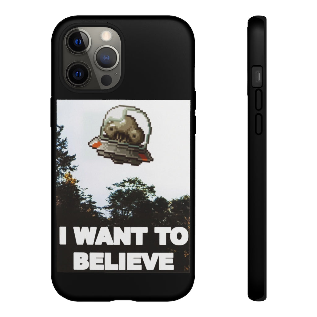 Tough Case - I Want to Believe