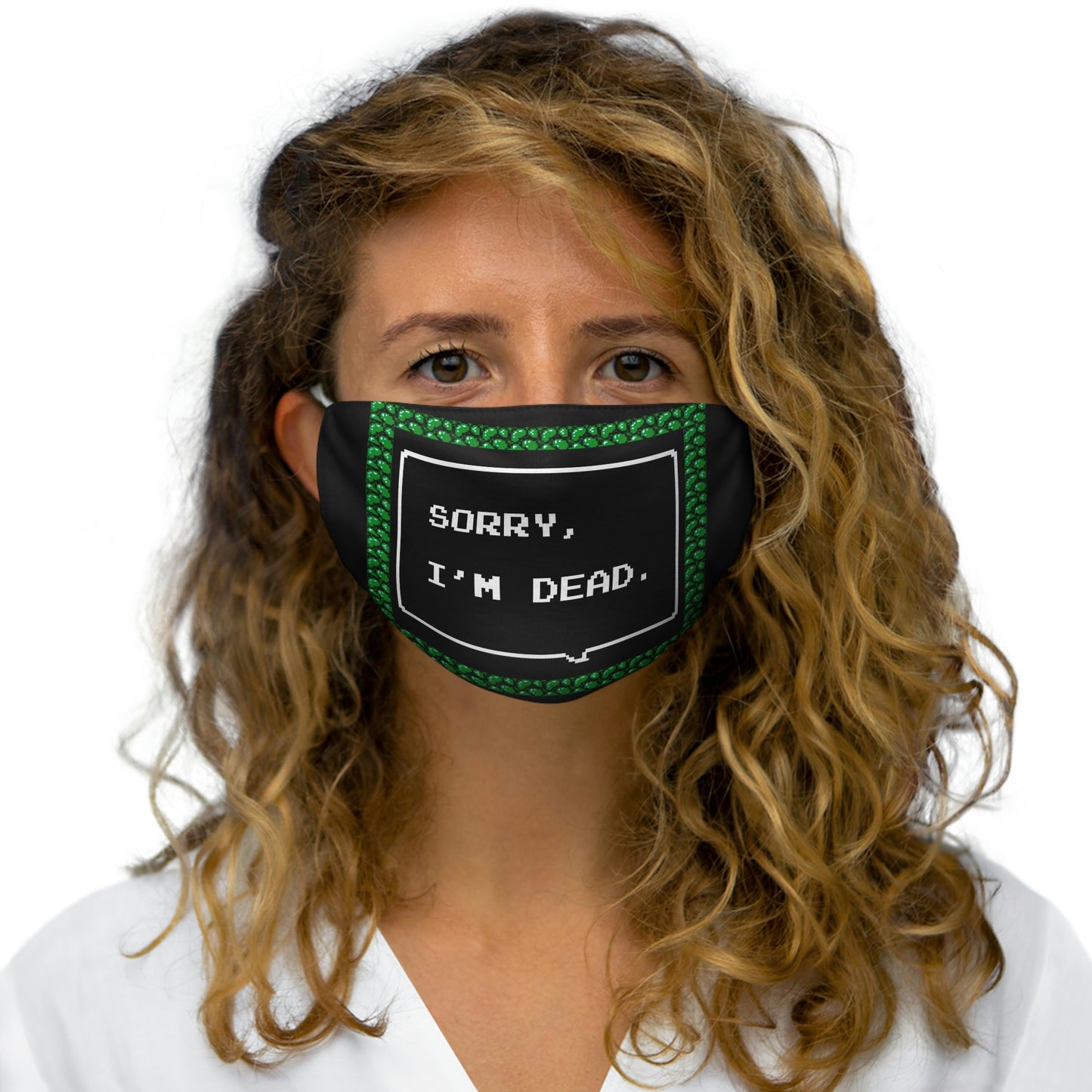 Face Mask - Sorry, I'm Dead