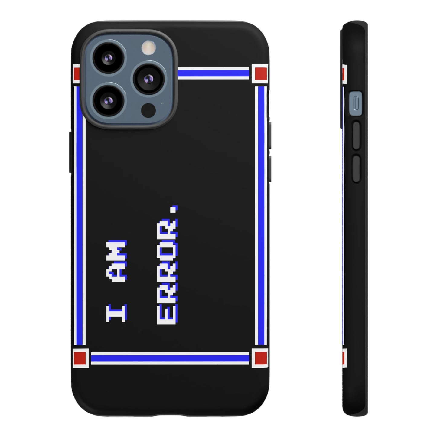 Tough Case - I Am Error