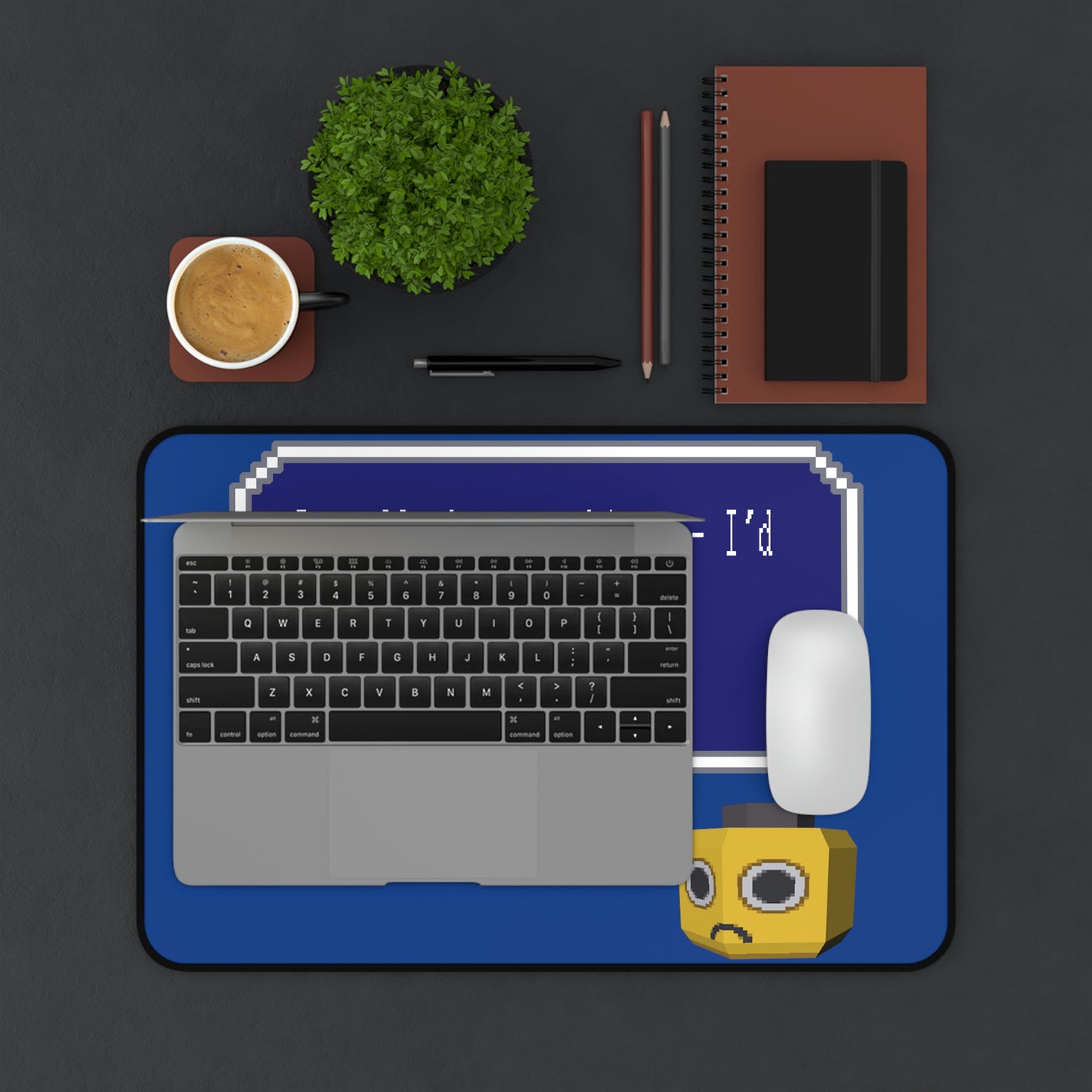 Desk Mat - I Really Hate Working