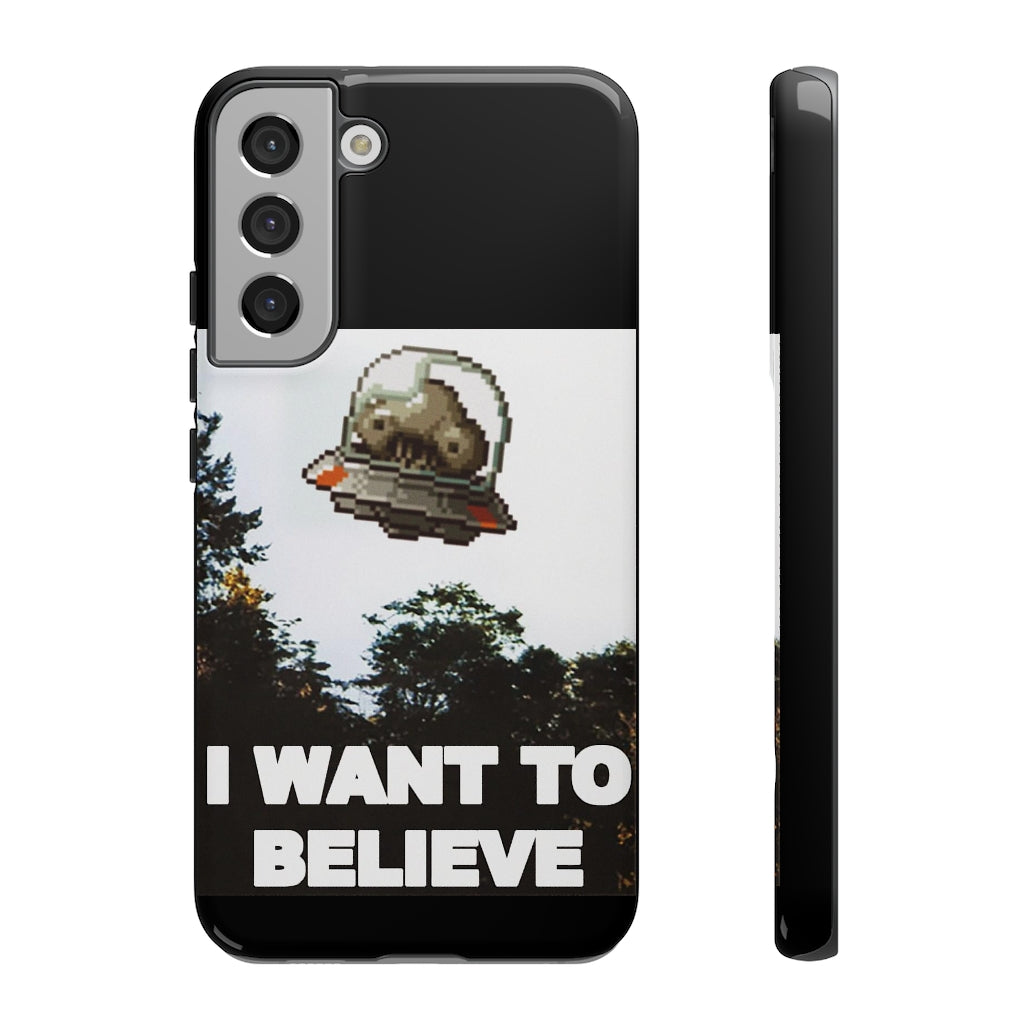 Tough Case - I Want to Believe
