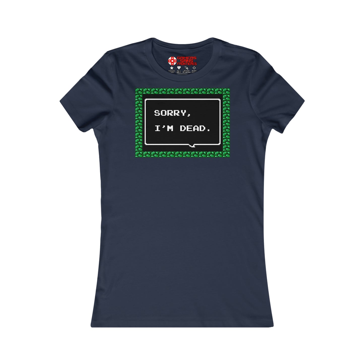 Women's Tee - Sorry, I'm Dead