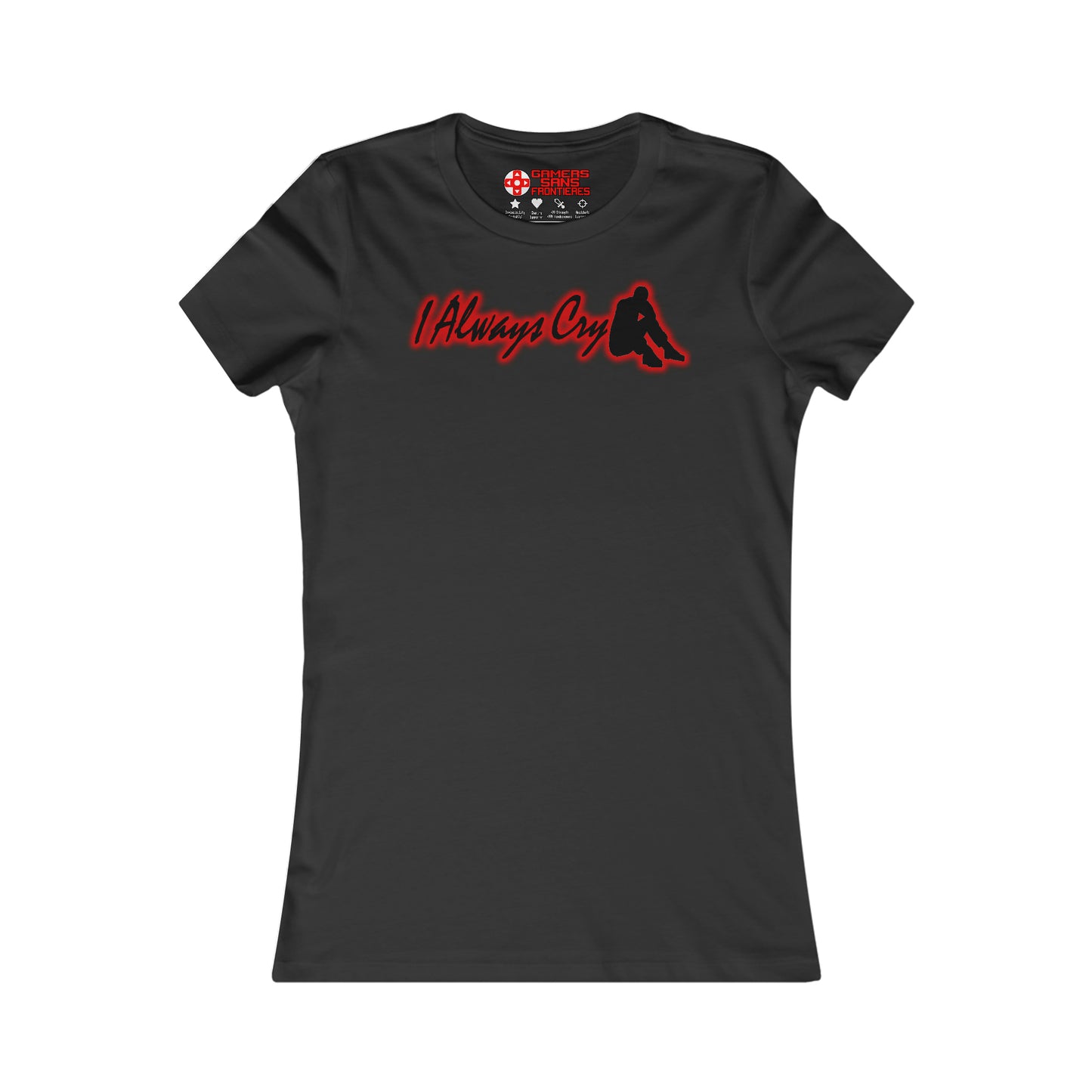 Women's Tee - I Always Cry
