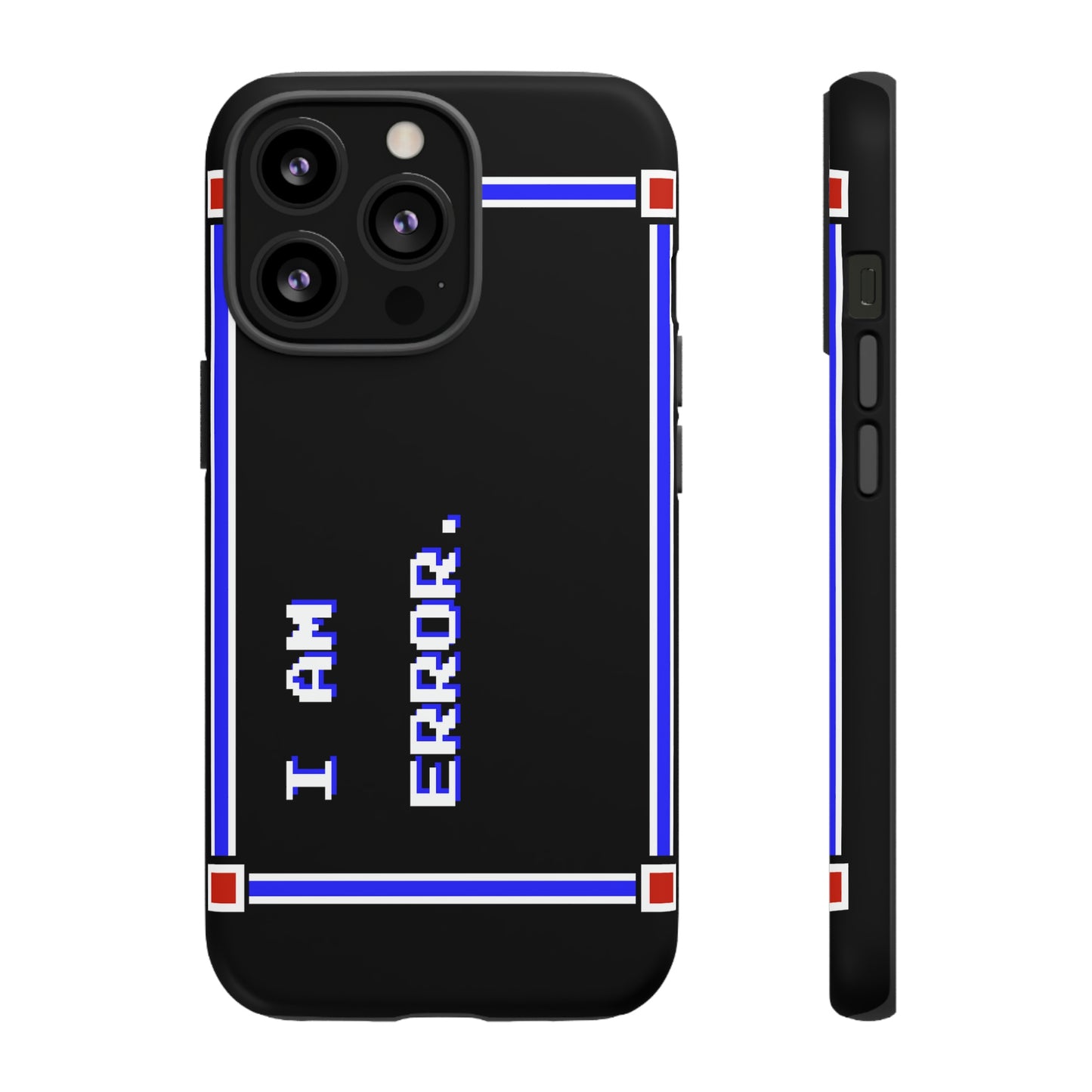 Tough Case - I Am Error