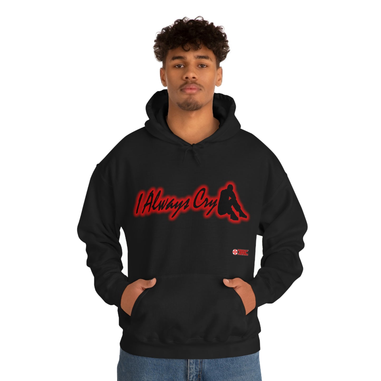 Unisex Hoodie - I Always Cry
