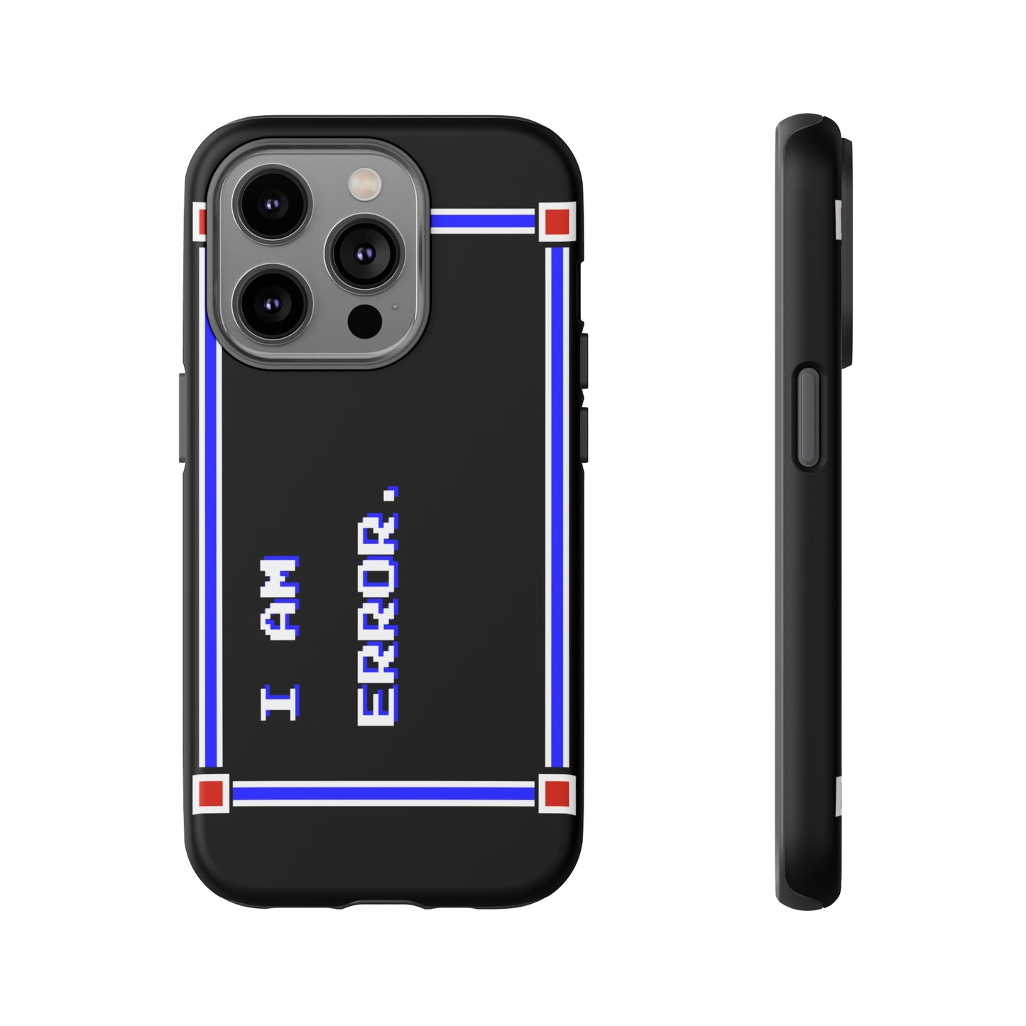 Tough Case - I Am Error