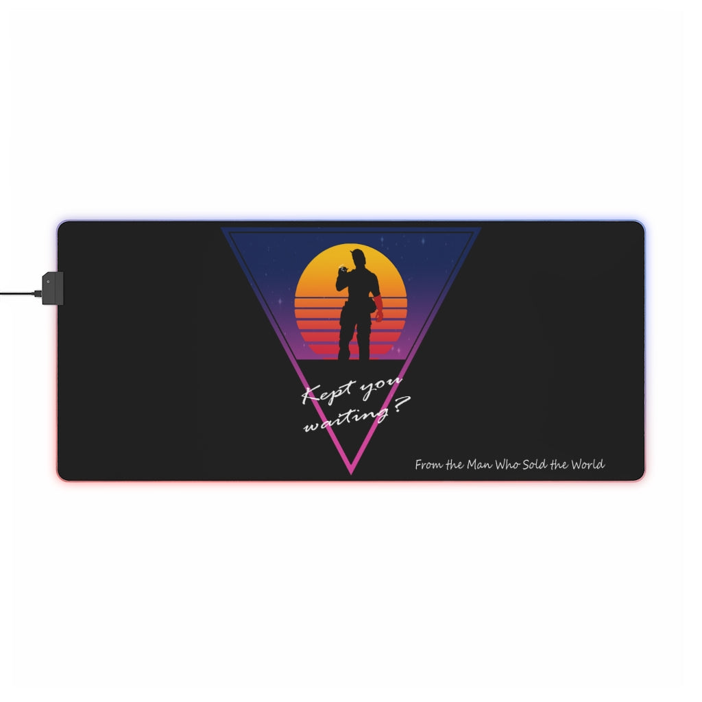 LED Mouse Pad - Kept You Waiting?