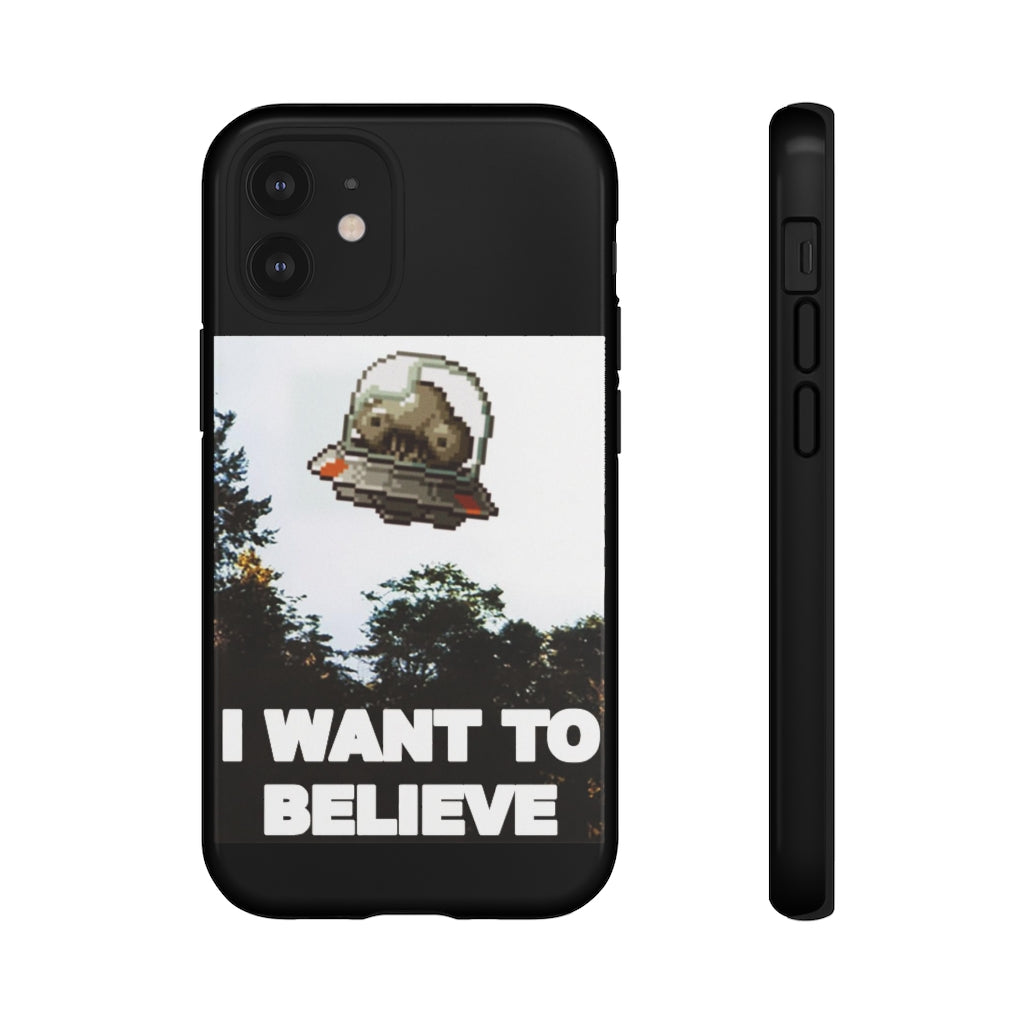 Tough Case - I Want to Believe