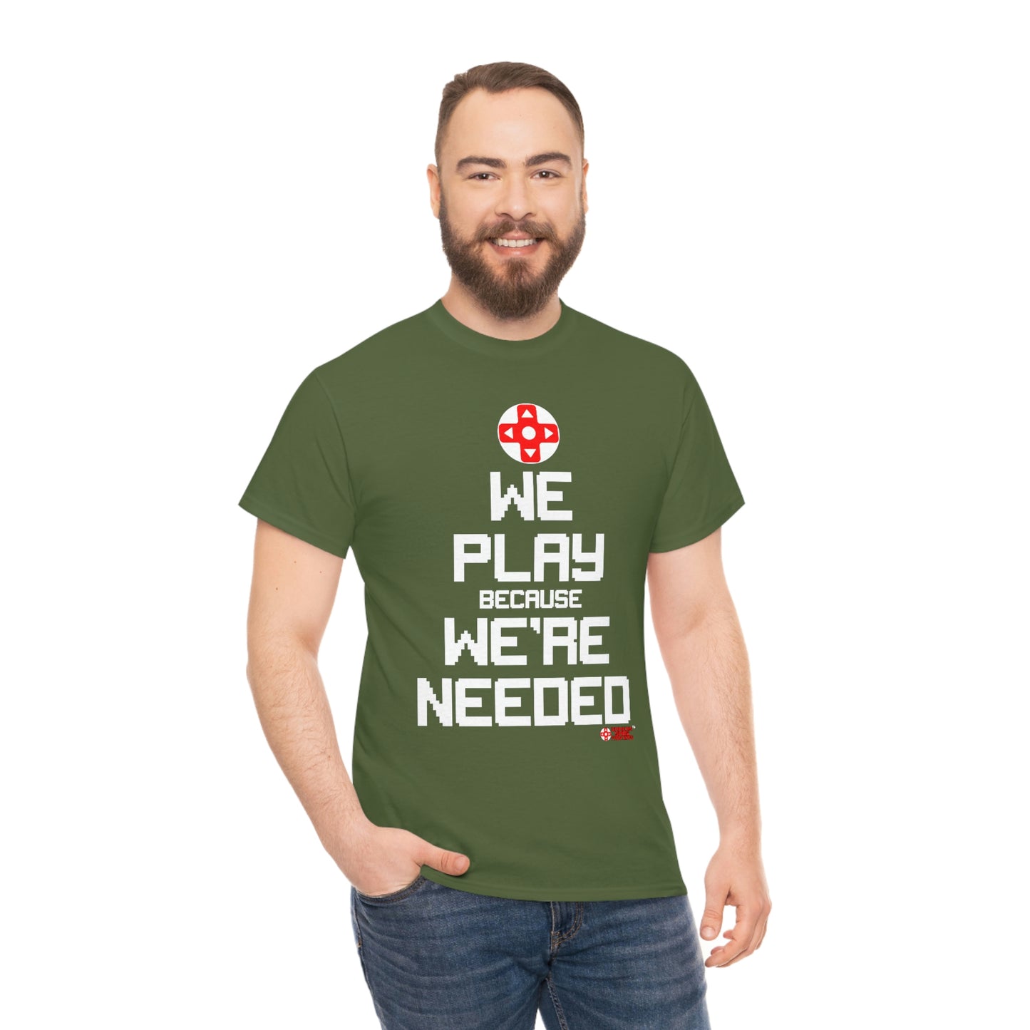 We Play Because We're Needed Unisex Tee