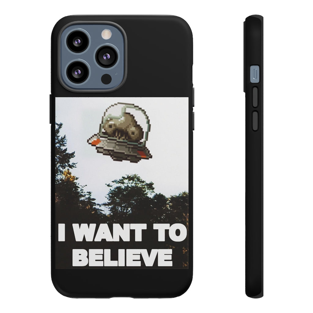 Tough Case - I Want to Believe