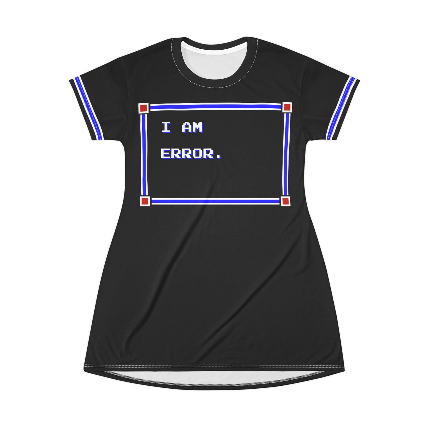Women's Tee Dress - I Am Error