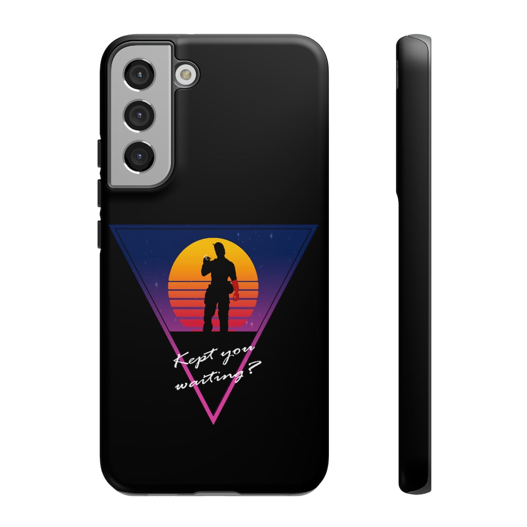 Tough Case - Kept You Waiting?