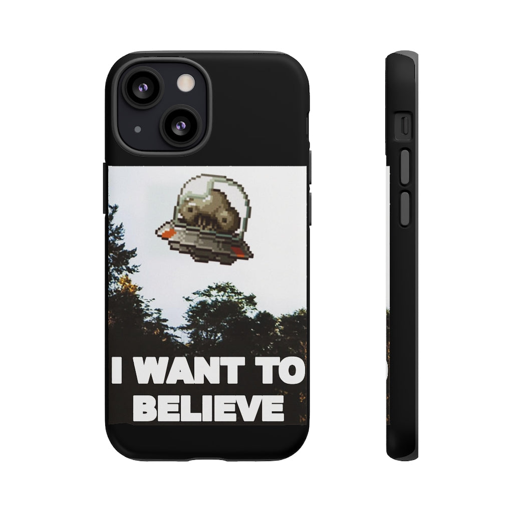 Tough Case - I Want to Believe
