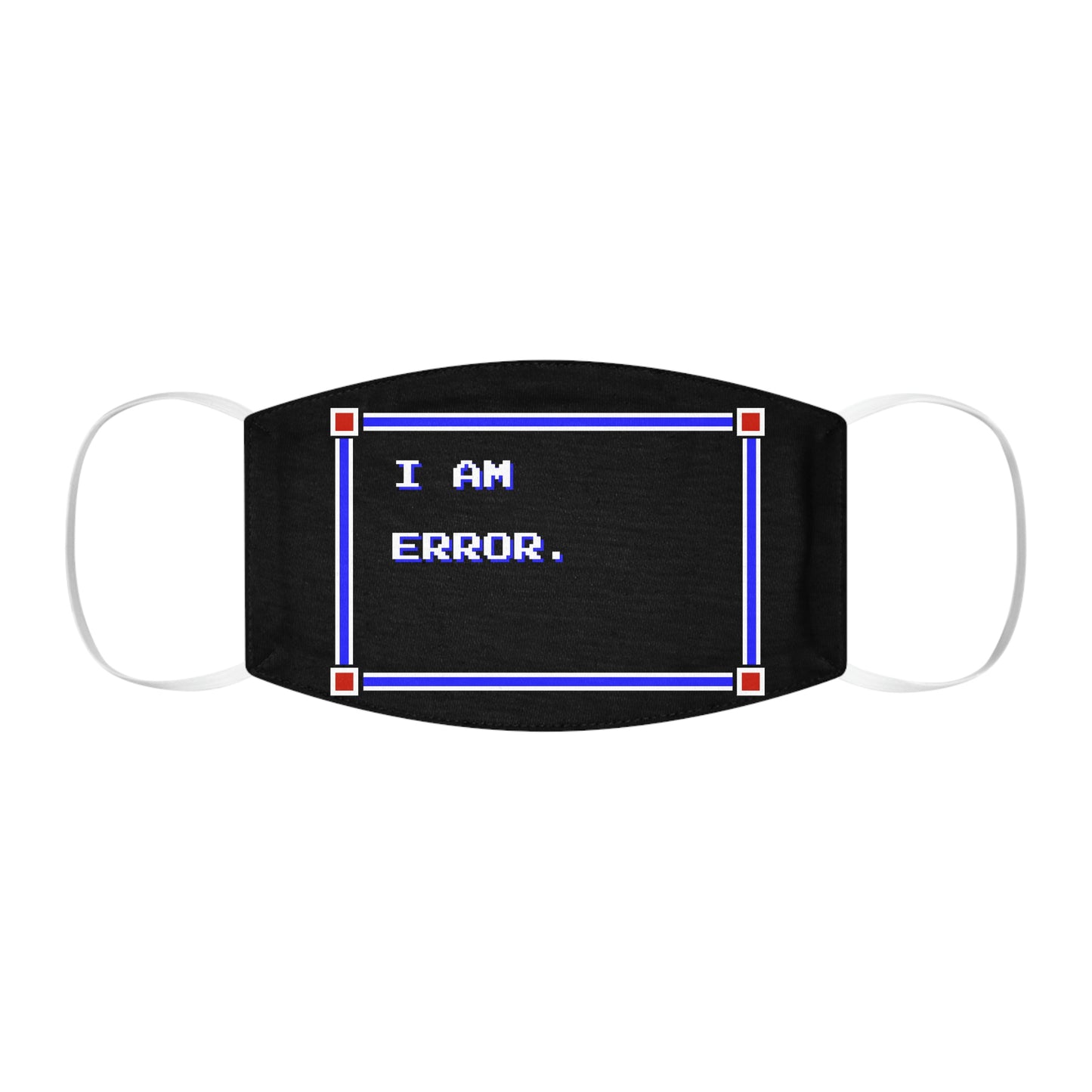 Face Mask - I Am Error