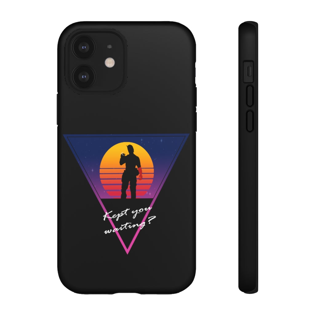 Tough Case - Kept You Waiting?
