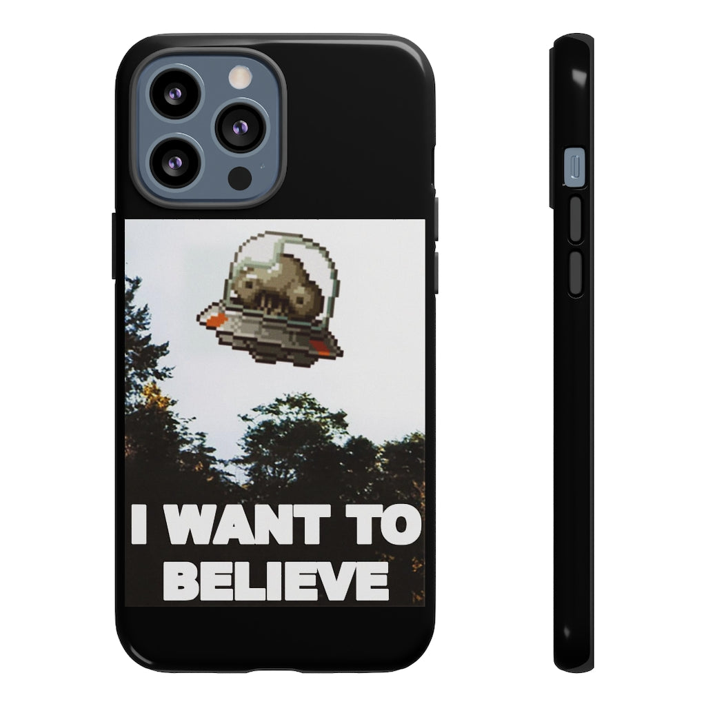 Tough Case - I Want to Believe
