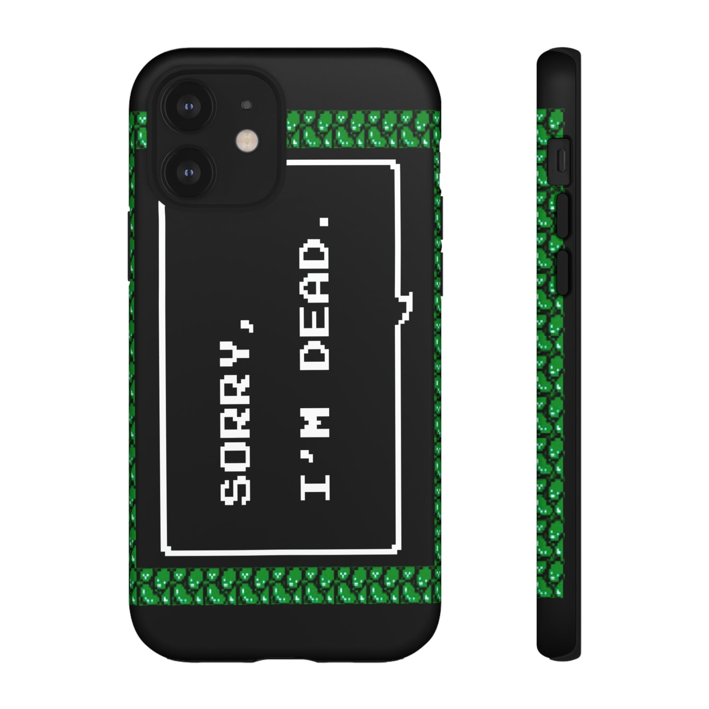 Tough Case - Sorry, I'm Dead