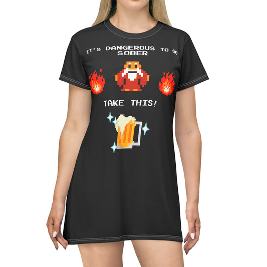 Women's Tee Dress - It's Dangerous to go Sober