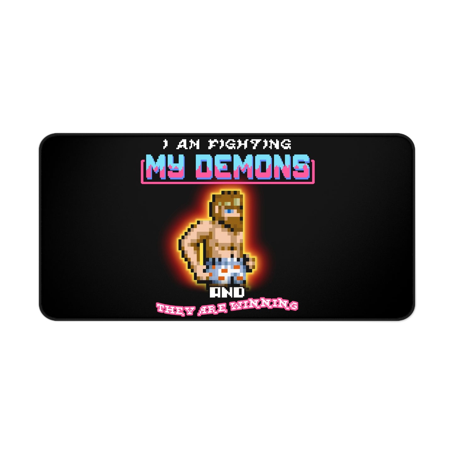 Desk Mat - Fighting my demons
