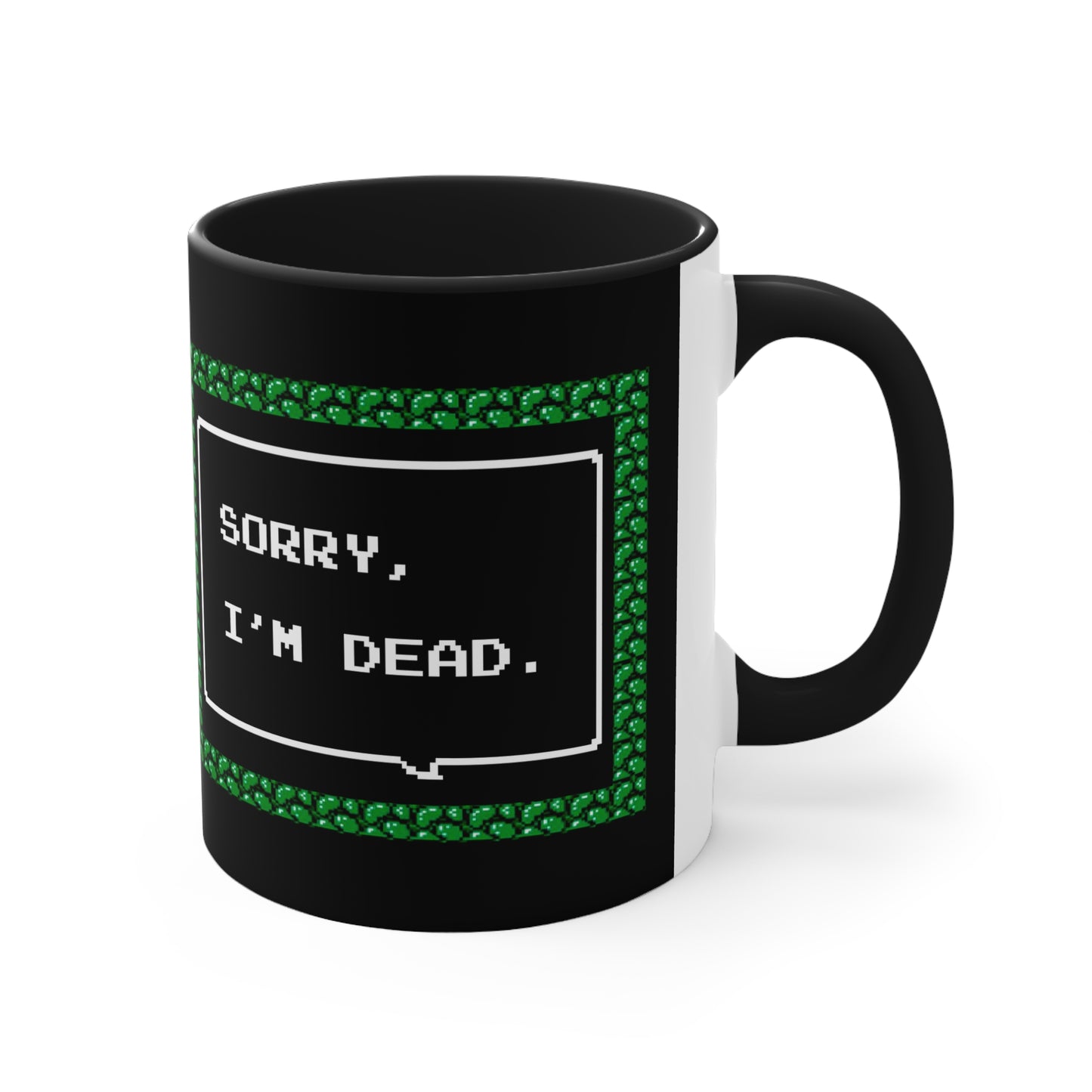 Mug 11oz - Sorry, I'm Dead