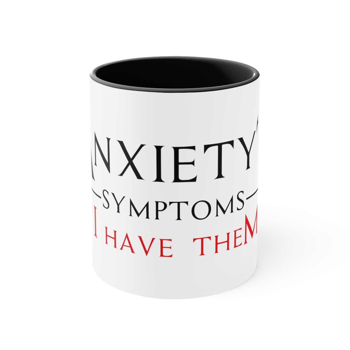Mug 11oz - Anxiety's Symptons